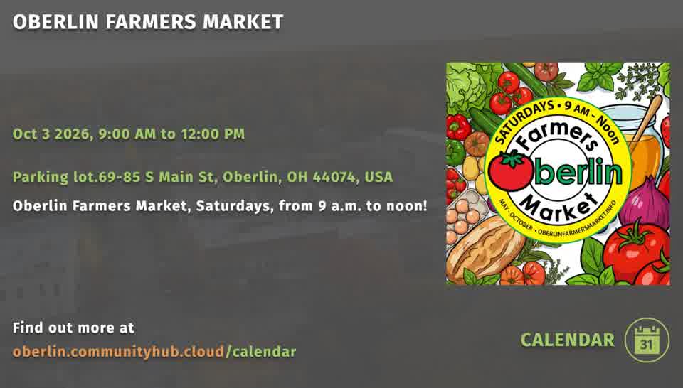 A digital sign showing the Oberlin Farmers Market event, posted from the Community Calendar